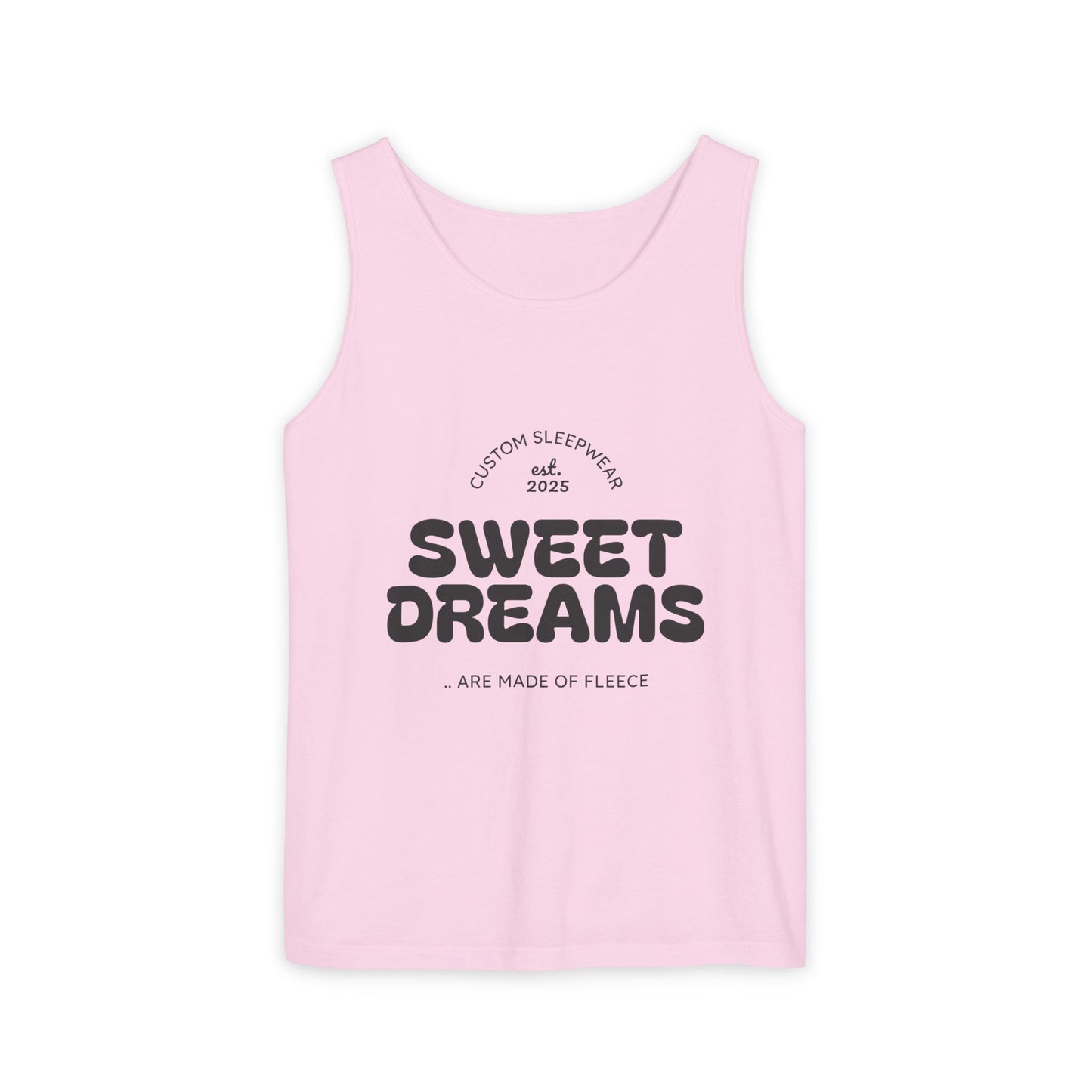 Sweet Dreams Tank Top | Unisex Garment-Dyed Sleepwear, Relaxation Wear, Gift for Sleep Lovers, Lazy Days, Summer Vibe