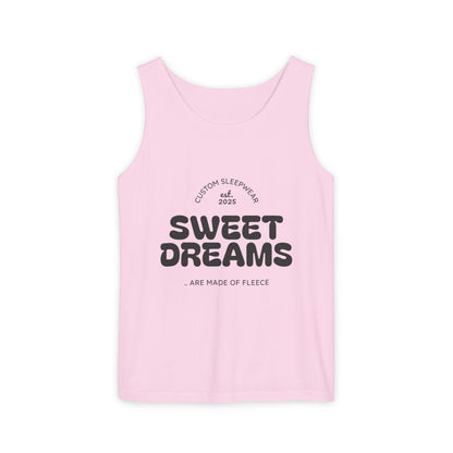 Sweet Dreams Tank Top | Unisex Garment-Dyed Sleepwear, Relaxation Wear, Gift for Sleep Lovers, Lazy Days, Summer Vibe