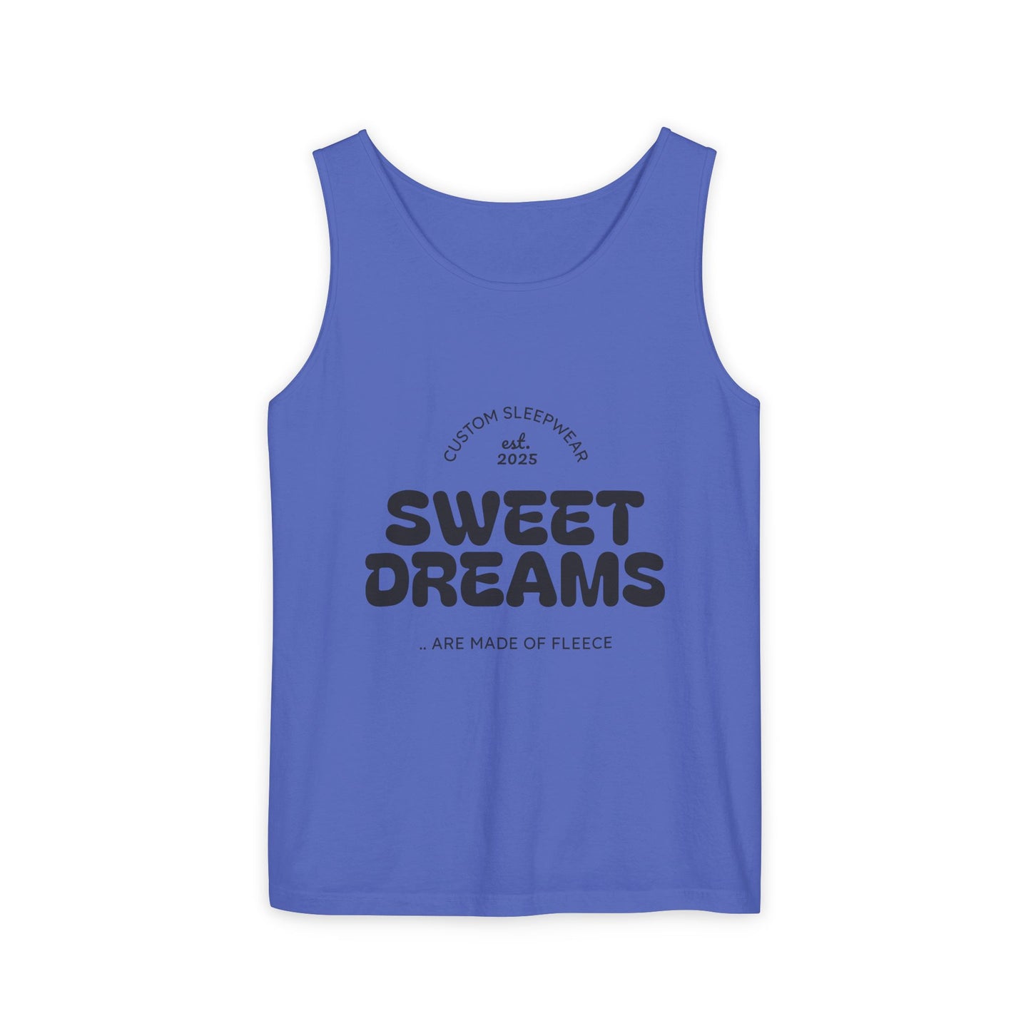 Sweet Dreams Tank Top | Unisex Garment-Dyed Sleepwear, Relaxation Wear, Gift for Sleep Lovers, Lazy Days, Summer Vibe