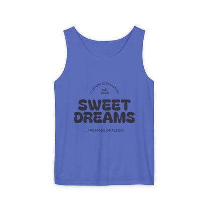 Sweet Dreams Tank Top | Unisex Garment-Dyed Sleepwear, Relaxation Wear, Gift for Sleep Lovers, Lazy Days, Summer Vibe