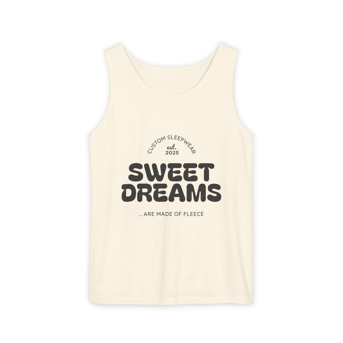 Sweet Dreams Tank Top | Unisex Garment-Dyed Sleepwear, Relaxation Wear, Gift for Sleep Lovers, Lazy Days, Summer Vibe